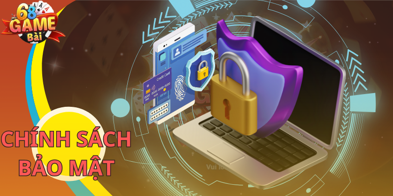 Chính Sách Bảo Mật