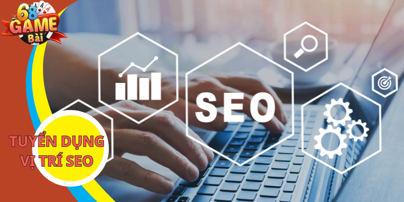 Tuyển dụng vị trí SEO